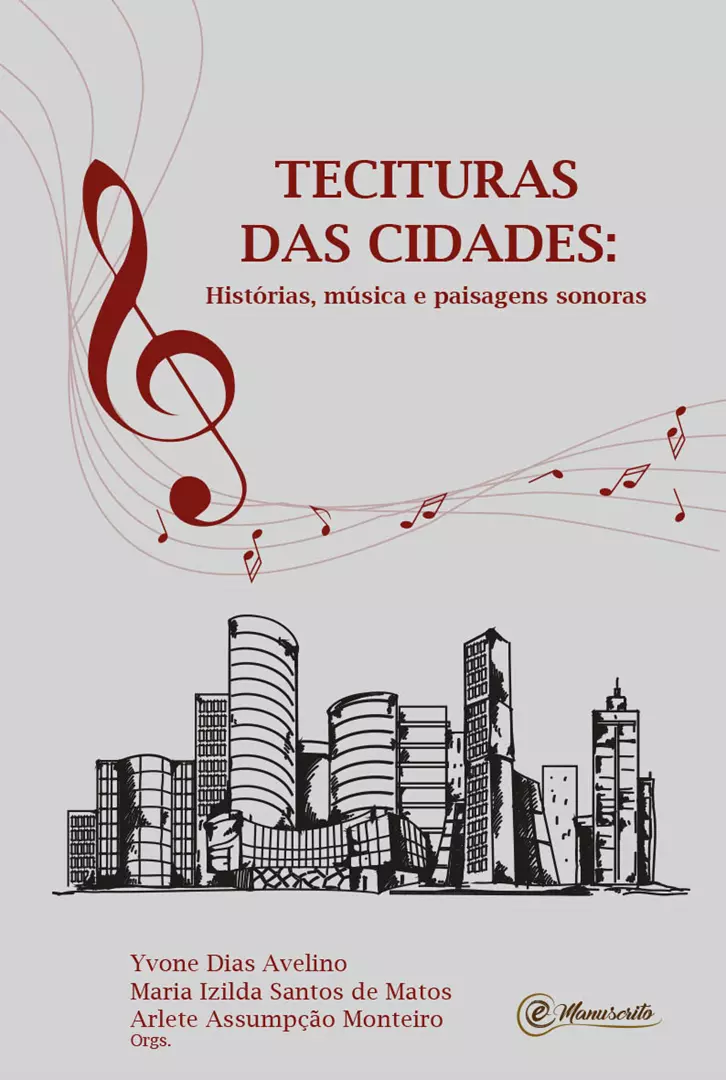 TECITURAS DAS CIDADES: Histórias, música e paisagens sonoras